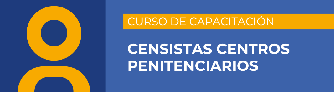 Censistas de Centros Penitenciarios